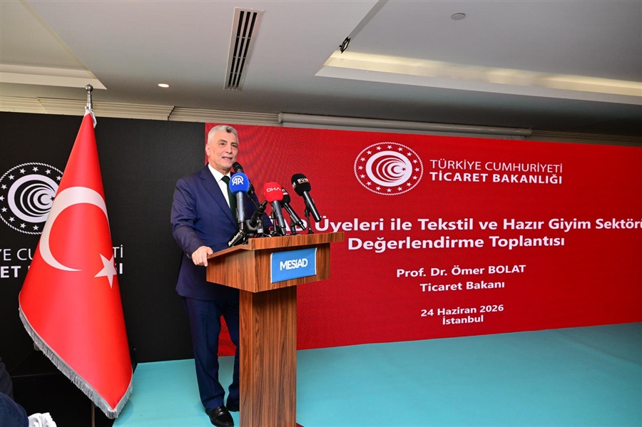Ticaret Bakanı Ömer Bolat Tekstil-Giyim Sektörü Değerlendirme Toplantısı'nda Konuştu