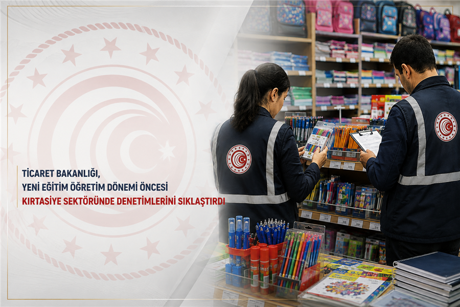 TİCARET BAKANLIĞI, YENİ EĞİTİM ÖĞRETİM DÖNEMİ ÖNCESİ KIRTASİYE SEKTÖRÜNDE DENETİMLERİNİ SIKLAŞTIRDI